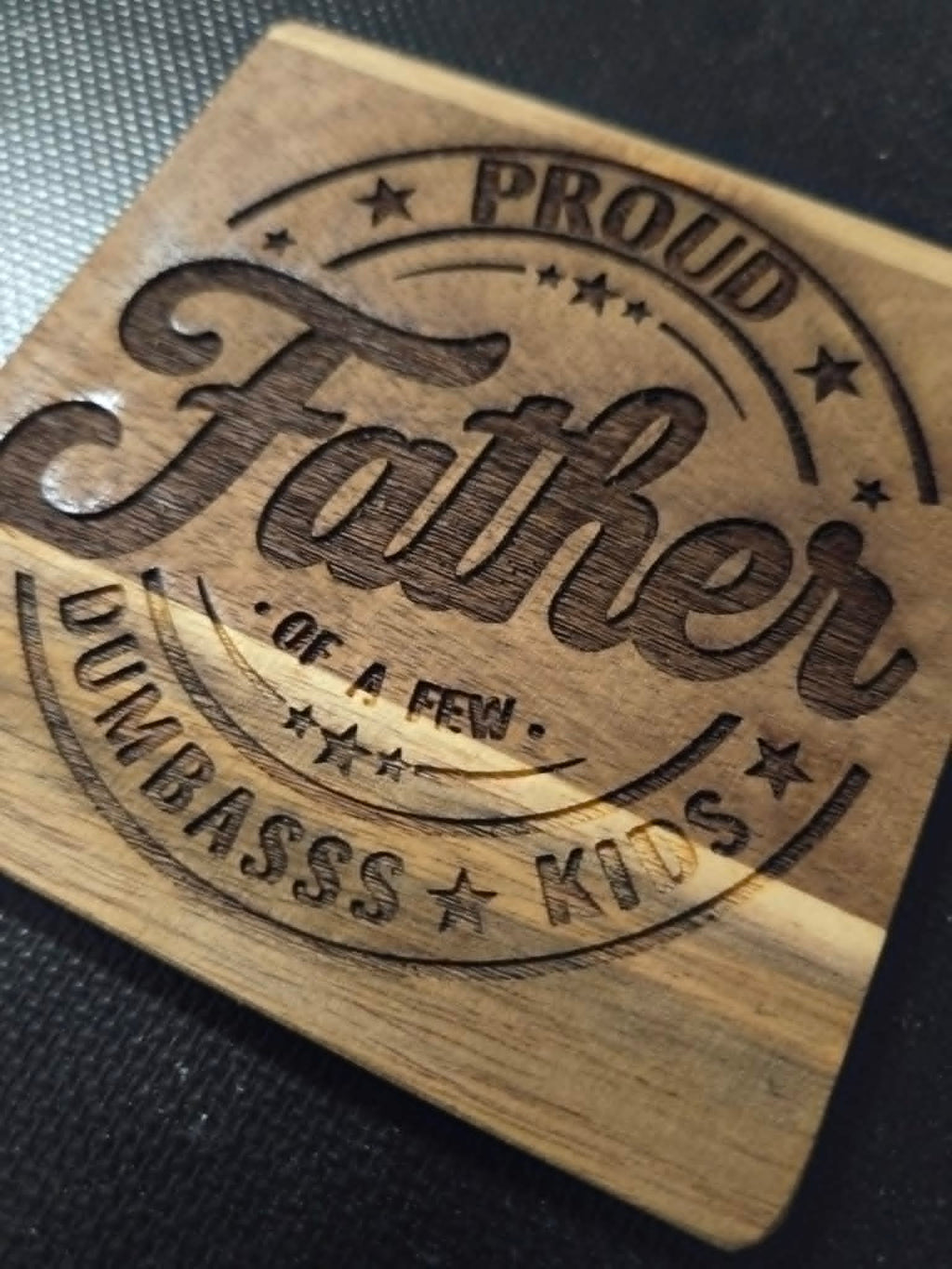 Father of a Few Dumba$$ Kids Coaster