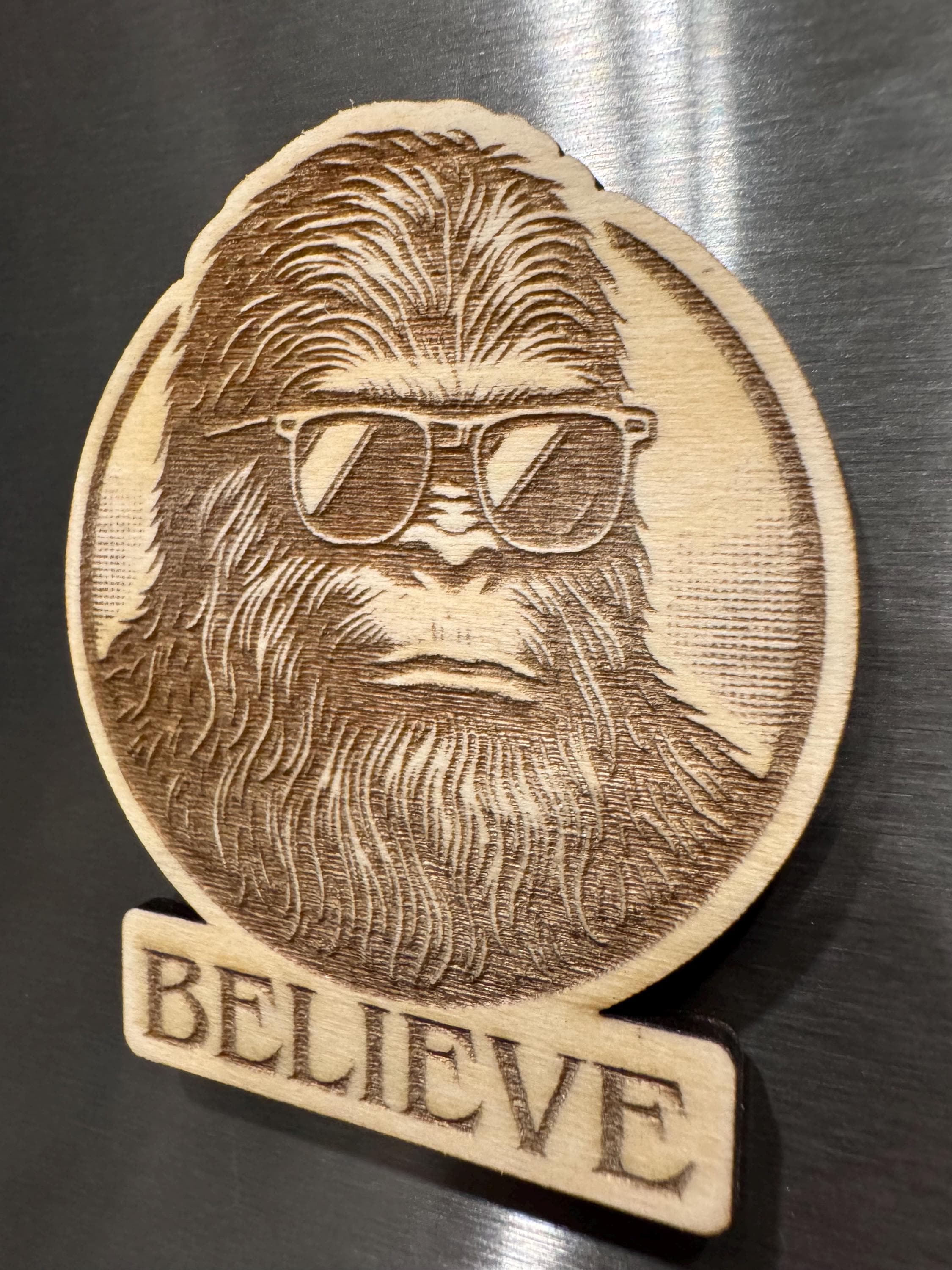 Believe Bigfoot Wood Magnet | Sasquatch | Go Away & Eww People Avail.